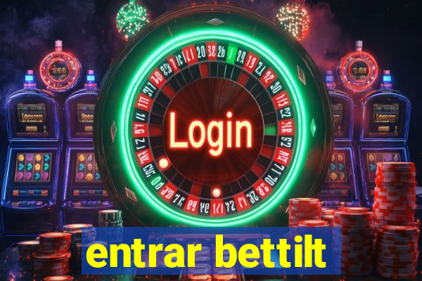 entrar bettilt